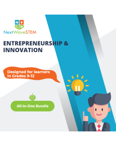 NextWaveSTEM | Entrepreneurship & Innovation | All In One Bundle | Designed for learners in Grades 9-12